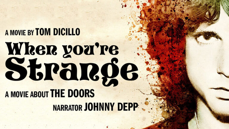 When You're Strange : A Film About the Doors