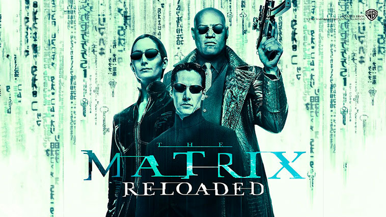 The Matrix Reloaded