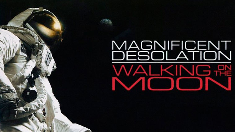 Magnificent Desolation: Walking on the Moon 3D
