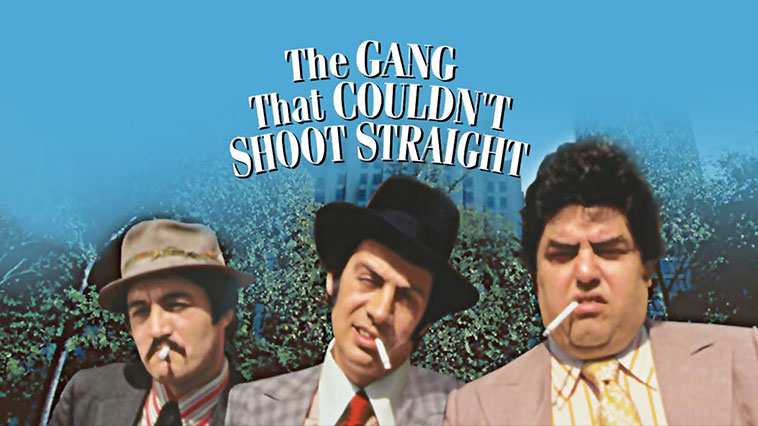 The Gang That Couldn't Shoot Straight